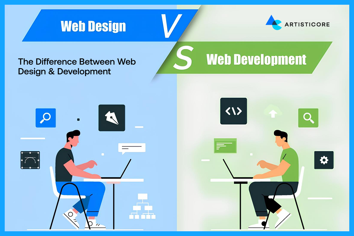 The Difference Between Web Design & Development