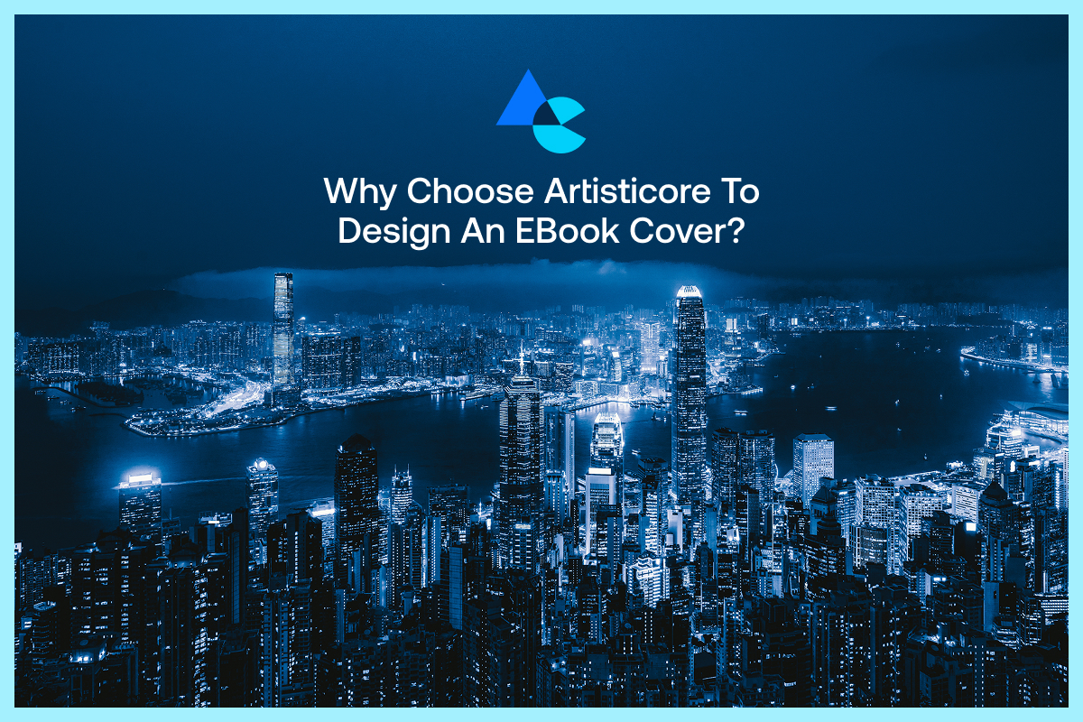 Why Choose Artisticore to Design an eBook Cover