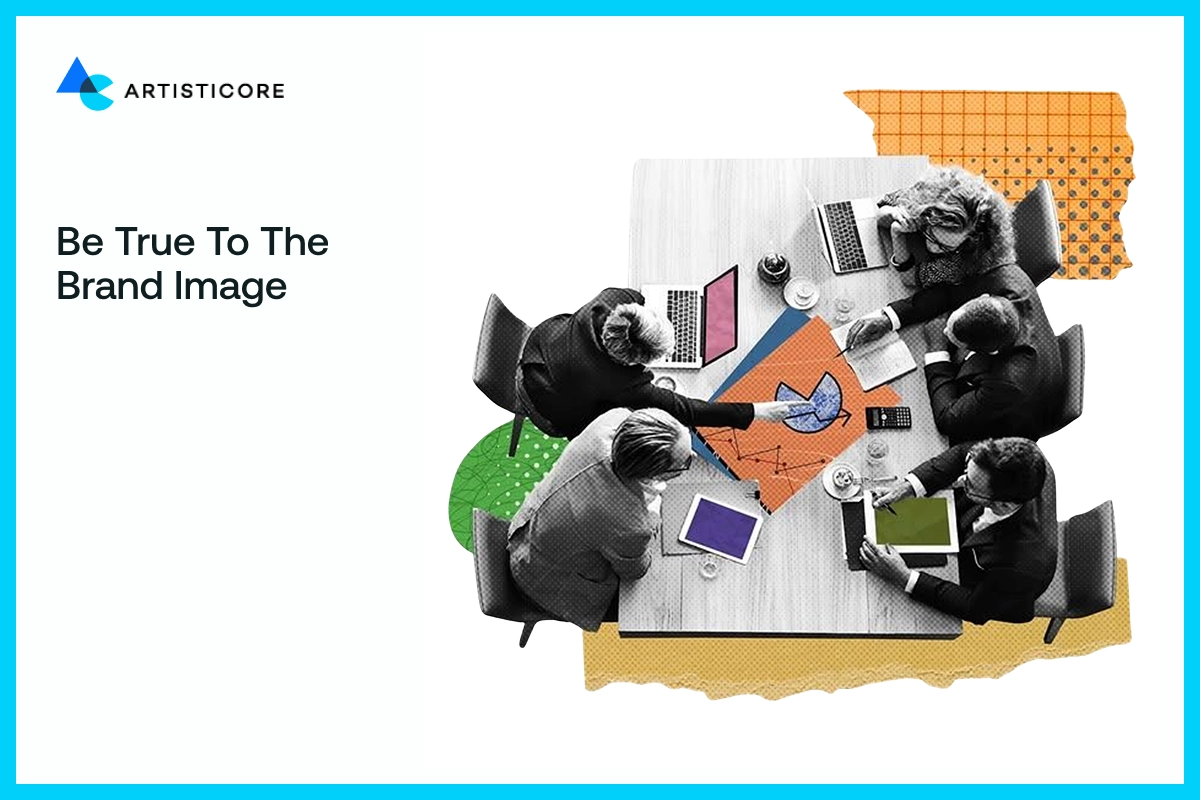 Be True to the Brand Image