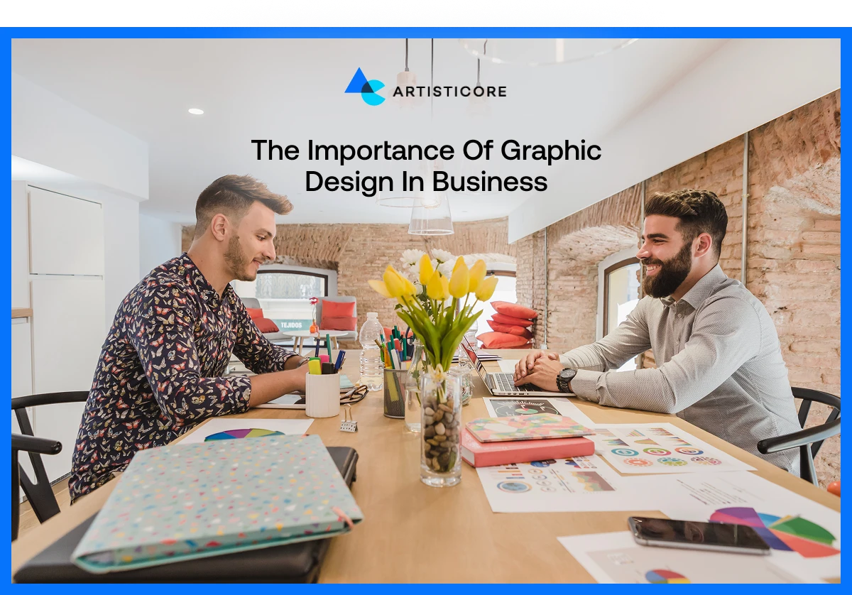 The Importance of Graphic Design in Business